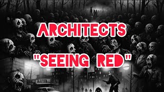 Download Lagu Architects - Seeing Red | Lyrics Video MP3 Download Lagu Architects - Seeing Red | Lyrics Video MP3