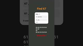 Find 67