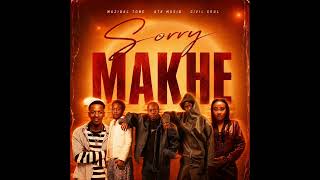 Muziqal Tone ATK Musiq Civil Soul (Sorry Makhe)#amapiano #ATK Musiq
