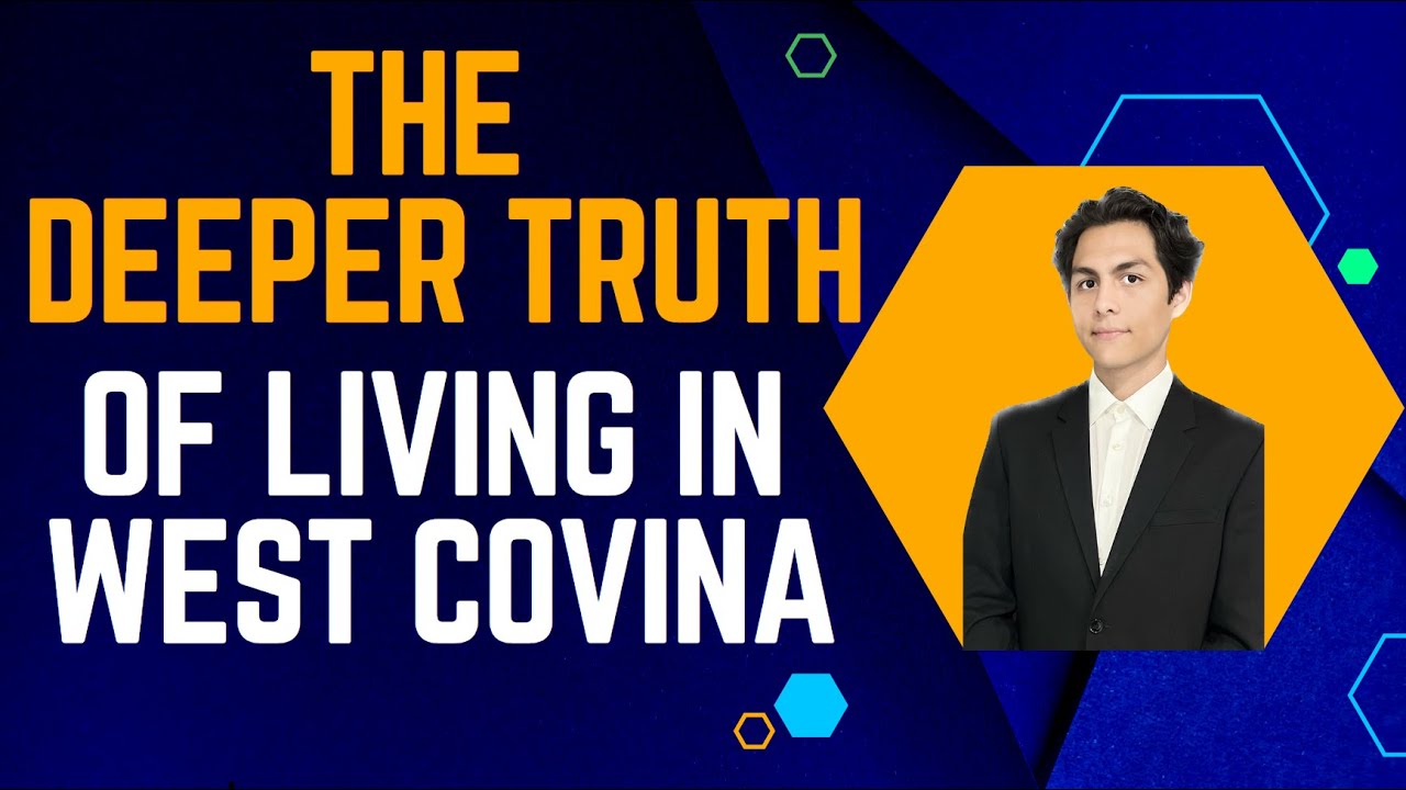 the DEEPER truth of living in West Covina...