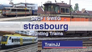 Shunting Trains Galore Strasbourg Sncf - Sweg France