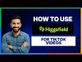 How To Use Higgsfield AI For TikTok Videos FULL GUIDE