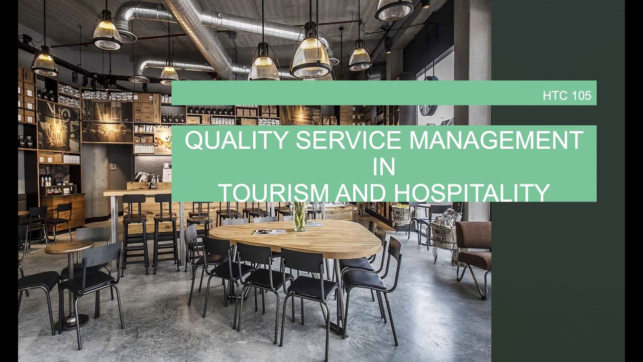 Quality Service Management In Tourism And Hospitality Chapter 1 