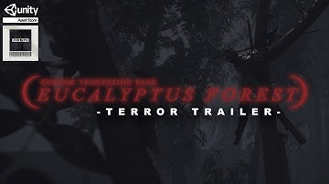 C.V.P - Eucalyptus Forest (Unity Asset) Terror Trailer