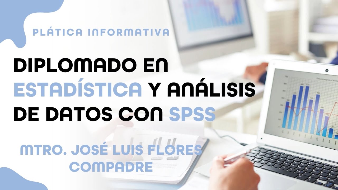 Pl tica informativa diplomado en estad stica y an lisis de datos con