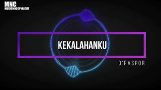 D'paspor - Kekalahanku  #MNC MusicNoCopyright