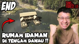 Bangun Rumah Idaman di Tengah Danau & MENIKAH - Sons of The Forest Full Release - Part 6 - END