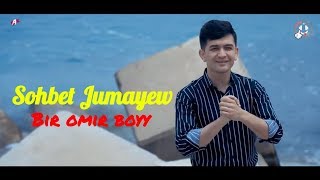 Sohbet Jumayew   Bir Omur boyy Turkmen klip 2019 islenen.com