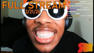 3/21/26 - UwUFUFU, Explaining the lack of streams, Instagram Reels TNTL, Reacts