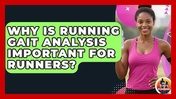 Why Is Running Gait Analysis Important for Runners? - All Sorts Of Running