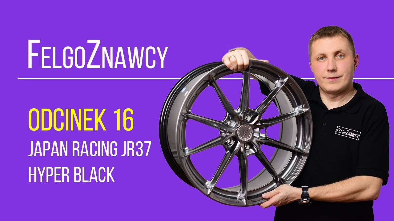 FelgoZnawcy #16 - Felga JR-Wheels JR37 19'' Hyper Black