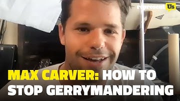 Max Carver Interview: How to Stop Gerrymandering 2021 | RepresentUs