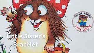 Little Critter Book Read Aloud, Little Sisters Bracelet - Read Aloud Books For Children