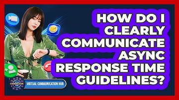 How Do I Clearly Communicate Async Response Time Guidelines?