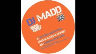 DJ Madd - I know it's you