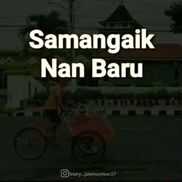 Lagu minang buat wa story 2020#sumangaik baru