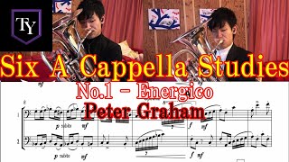 【Peter Graham】Six A Cappella Studies No.1 - Energico (Euphonium)