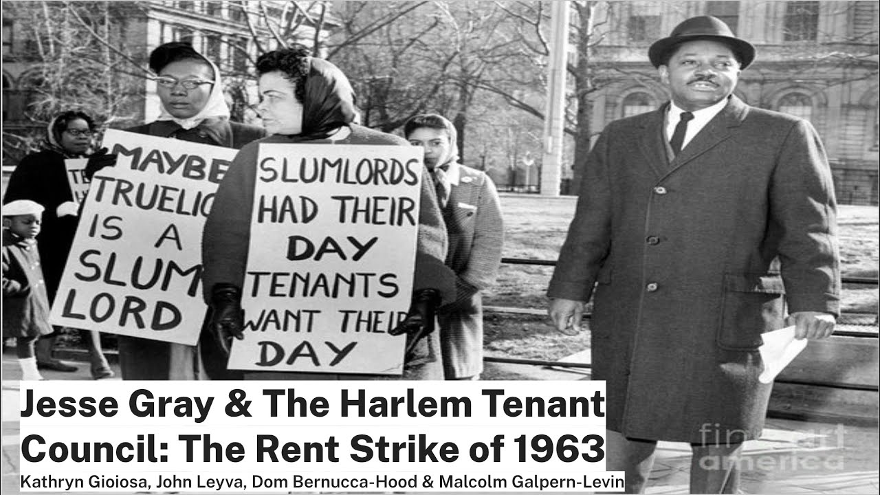 Mlk Rent Strikes Jesse Gray & The Harlem Tenant Council: The Rent Strike of 1963 - YouTube