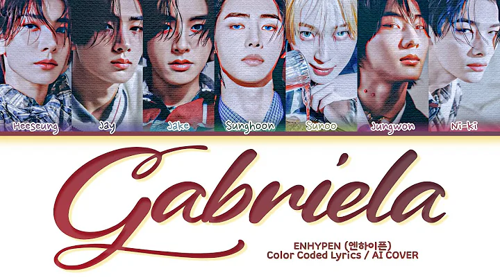 [AI COVER] How Would ENHYPEN sing "GABRIELA" by KATSEYE // Color Coded Lyrics