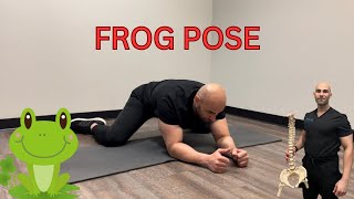 FROG POSE: BEST STRETCH FOR LOW BACK PAIN AND HIP PAIN RELIEF!