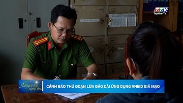 Cảnh báo thủ đoạn lừa đảo cài ứng dụng VNeID giả mạo | TayNinhTV