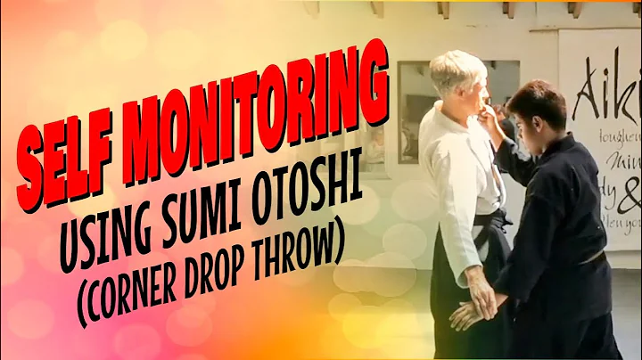 AIKIDO | SELF-MONITORING USING SUMI OTOSHI | CLYDE...