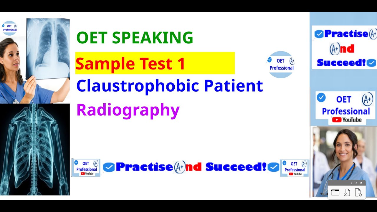 OET Speaking. Sample Test 1. Radiography. Claustrophobic Patient