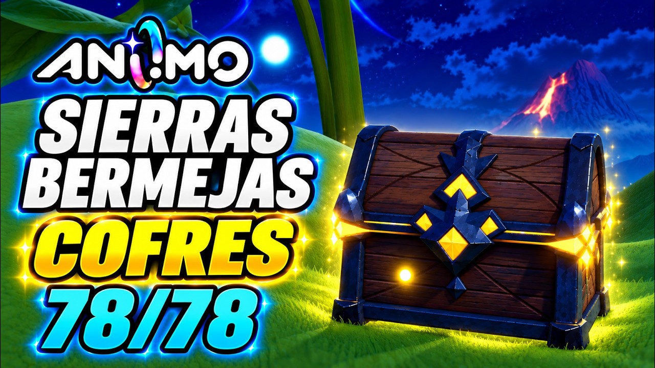todos los cofres de Sierras Bermejas en Aniimo