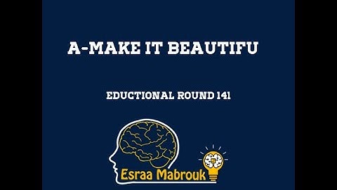 A. Make it Beautiful codeforces solution Eductional round 141