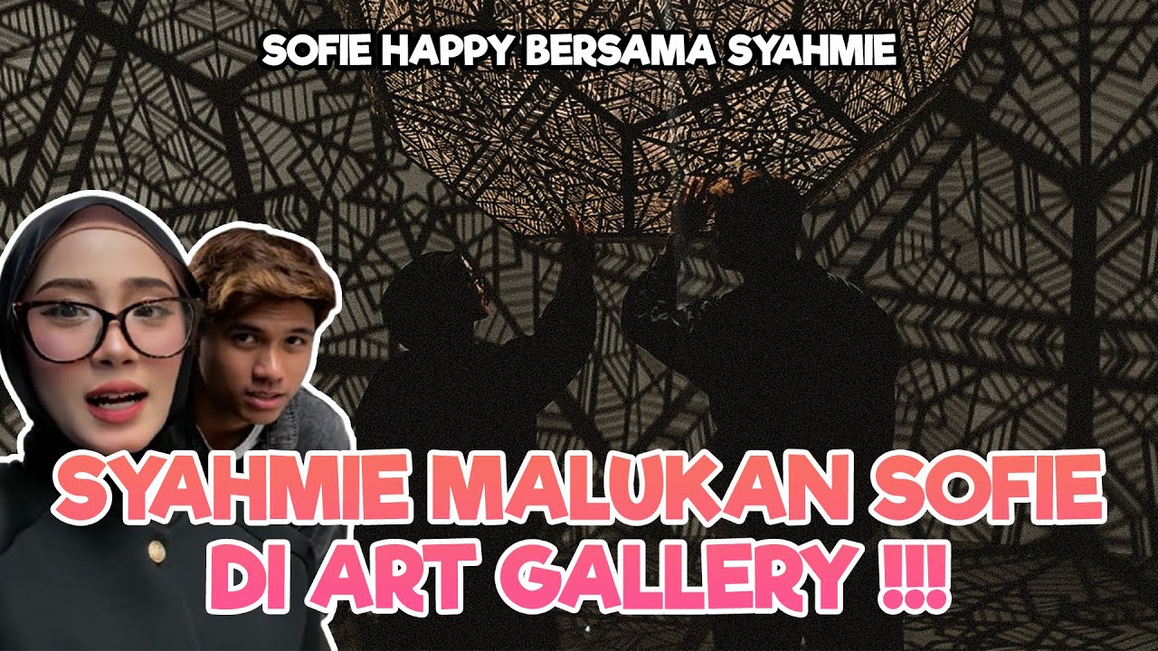 SOFIE CEMAS SYAHMIE HILANG MENGEJUT !!! SOFIE HAPPY BERSAMA SYAHMIE ??!!