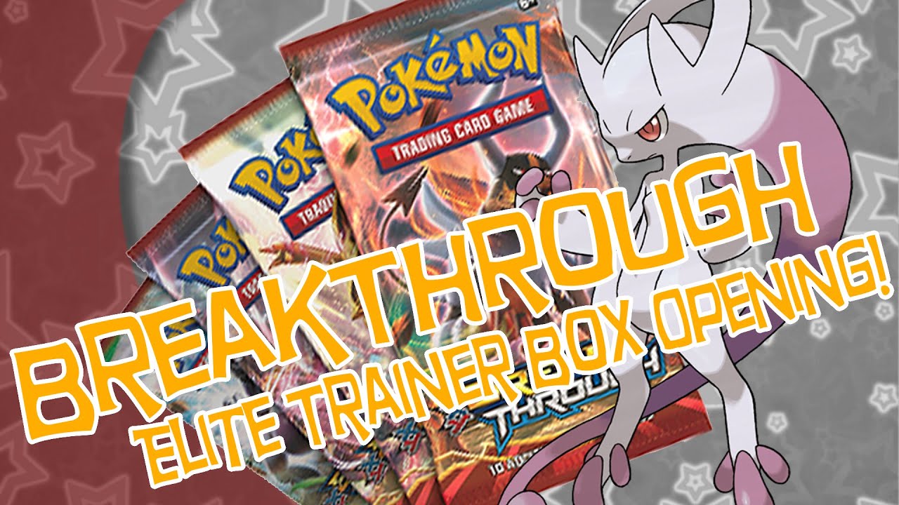 POKÉMON! BREAKTHROUGH ELITE TRAINER BOX UNBOXING! - Mega Mewtwo Y Edition