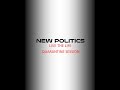 New Politics  - LIVE THE LIFE (Quarantine Session)