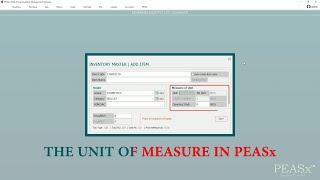 Manage Multiple Unit of Measure in PEASx | Inventory management Software | GST Billing Software