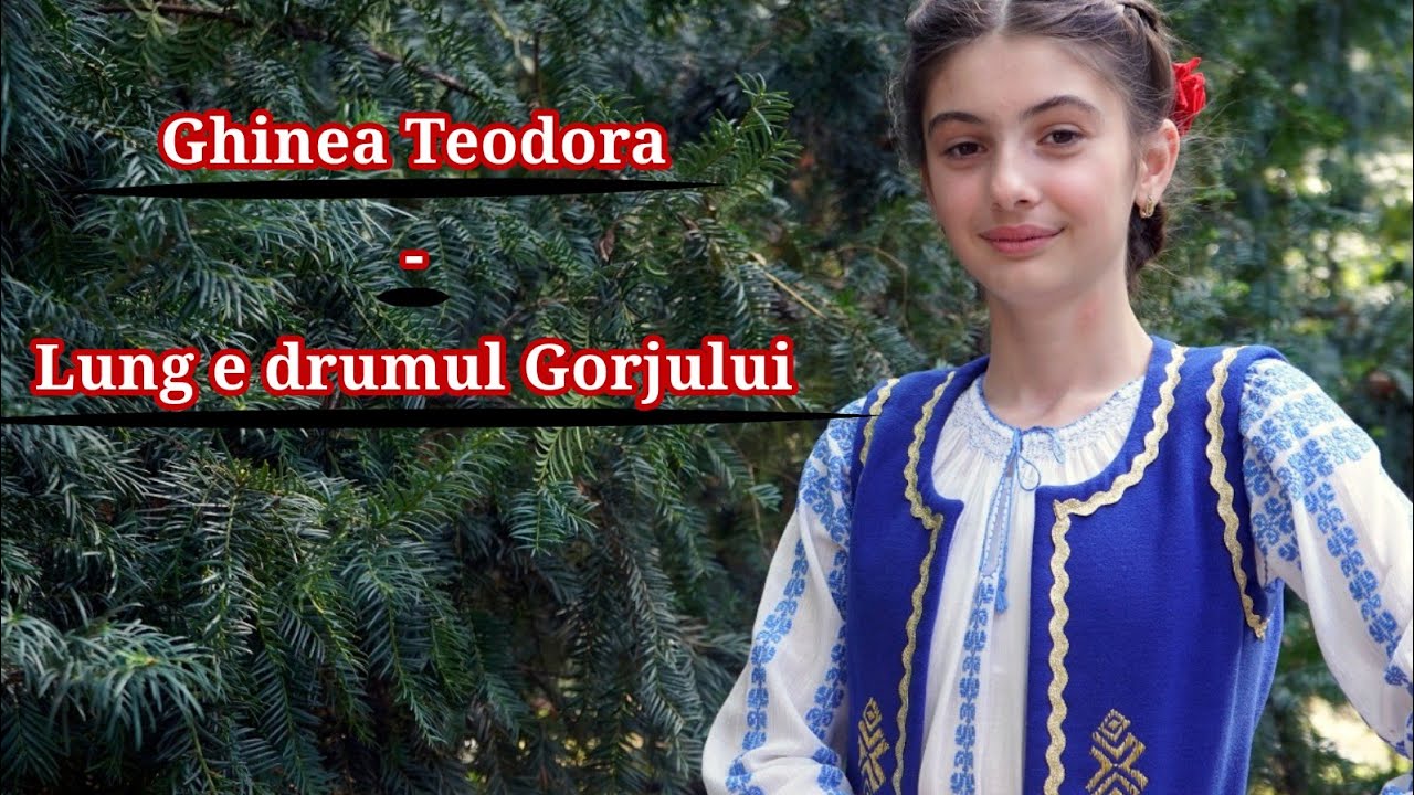 Ghinea Teodora-Lung e drumul Gorjului