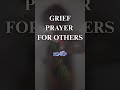 Prayer for Grief | God’s Comfort After Loss 🙏