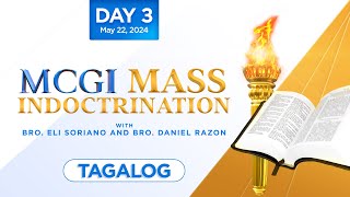 MCGI Mass Indoctrination | Tagalog | Day 3 | Wednesday, May 22, 2024 at 7 PM PHT