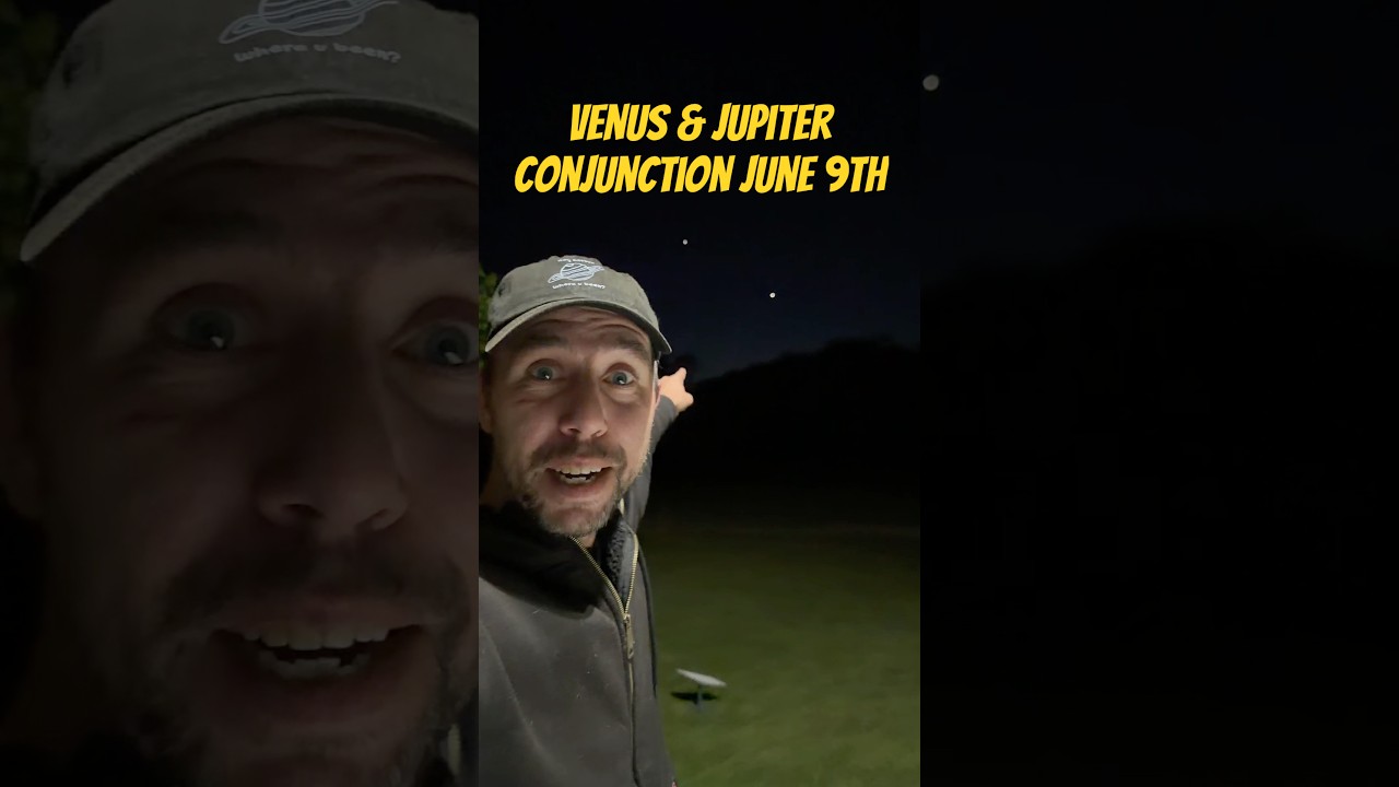 How to See the Venus-Jupiter Conjunction June 9, 2026