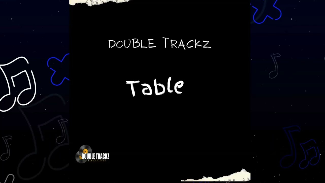 Assista a Double Trackz - Table no YouTube Assista a Double Trackz - Table no YouTube