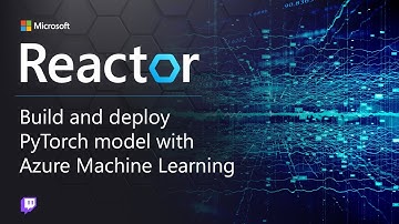 Build and Deploy PyTorch Models with Azure Machine Learning