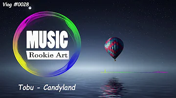 Tobu - Candyland [NCS Release] | RookieArtMusic | Vlog #0028