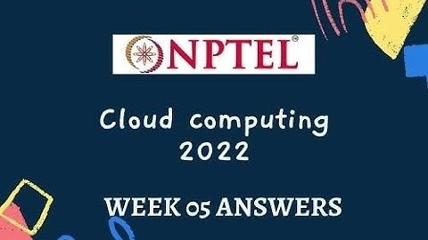 nptl cloud computing Week 5 Assignment Answers | nptl week 5 assignment answers
