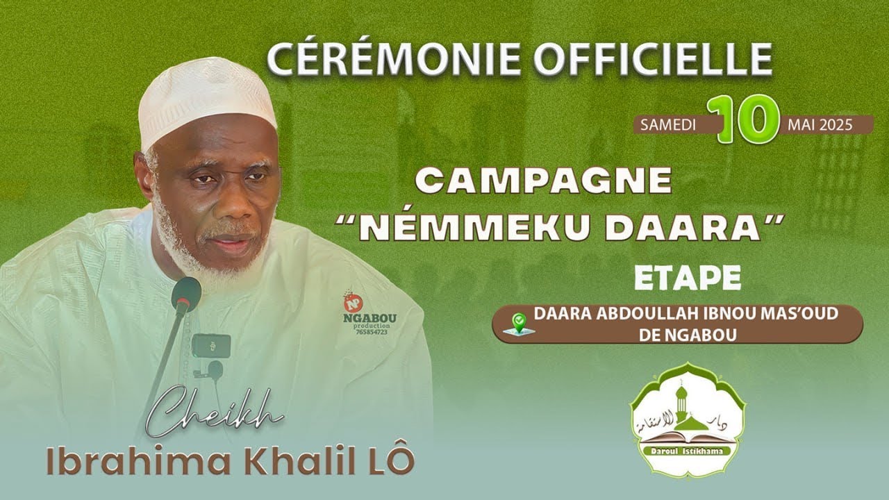 Cheikh Ibrahim Khalil LO | cérémonie clôture Campagne Némmeku Daara EtapeNagbou du 10-05-25