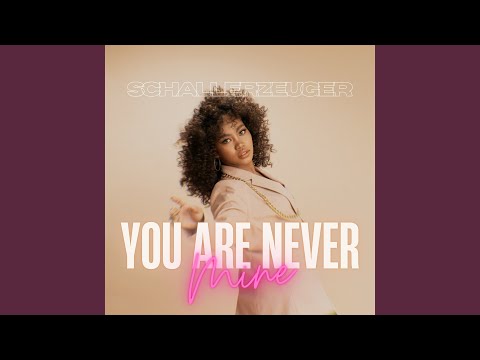 You Are Never Mine - YouTube