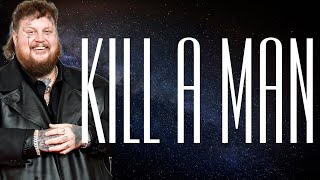 Jelly Roll - Kill A Man (Lyrics)