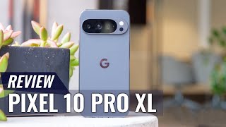 Google Pixel 10 Pro XL Review: Final Verdict – Buy or Skip?