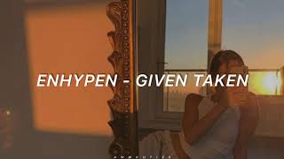 ENHYPEN 엔하이픈 - 'Given-Taken' Easy Lyrics