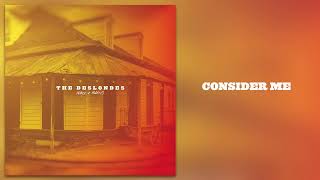 Video thumbnail of "The Deslondes - "Consider Me" [Official Audio]"
