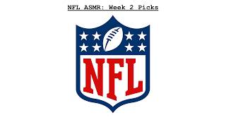 NFL Week 2 Picks | ASMR | 2026 - 2027 Season