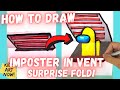 How to Draw an Among Us Imposter Hiding in a Vent! - Surprise Fold