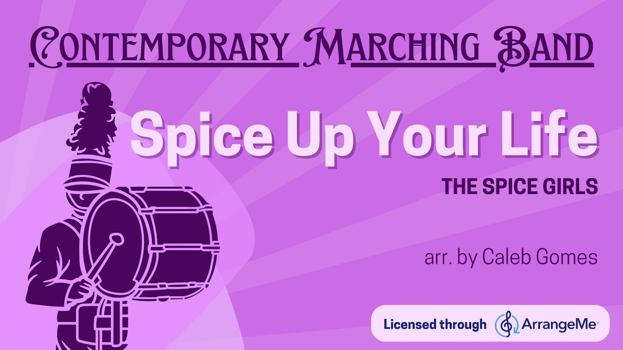 SPICE UP YOUR LIFE | Contemporary Marching Band